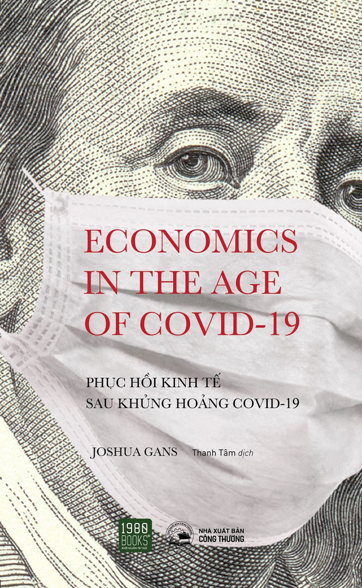 Phục Hồi Kinh Tế Sau Khủng Hoảng Covid-19 - Economics In The Age Of COVID-19