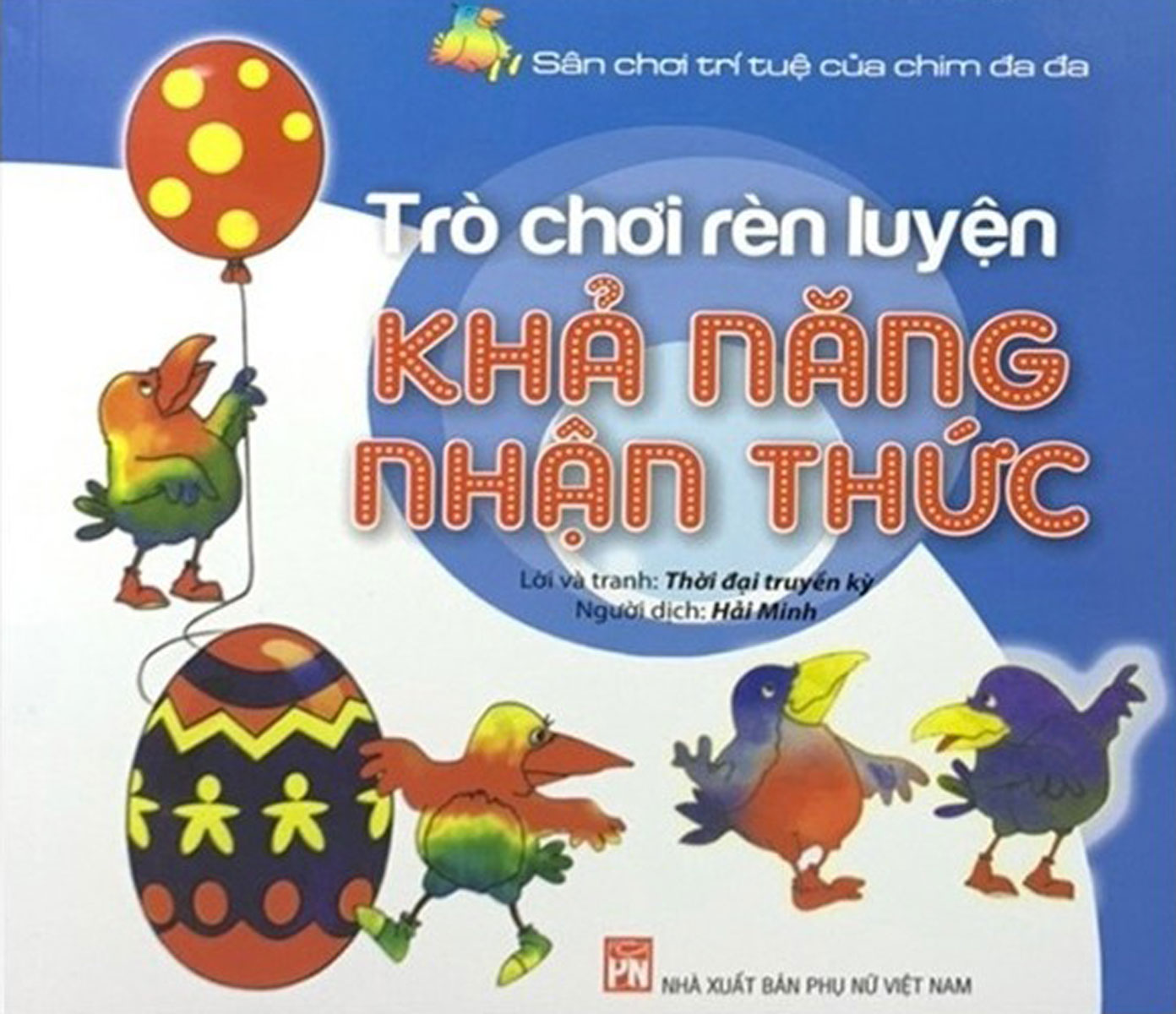 Sân Chơi Trí Tuệ Của Chim Đa Đa - Trò Chơi Rèn Luyện Khả Năng Nhận Thức