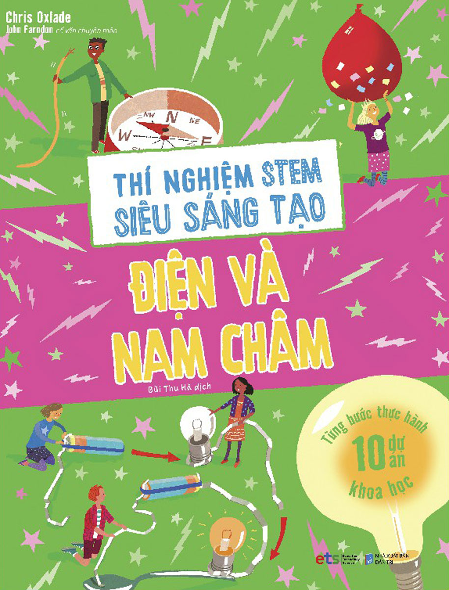 Thí Nghiệm Stem Siêu Sáng Tạo - Điện Và Nam Châm