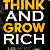 [Tải ebook] Think And Grow Rich – 16 Nguyên Tắc Nghĩ Giàu, Làm Giàu Trong Thế Kỷ 21 PDF