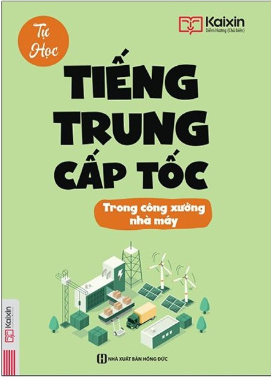 Tự Học Tiếng Trung Cấp Tốc Trong Công Xưởng Nhà Máy