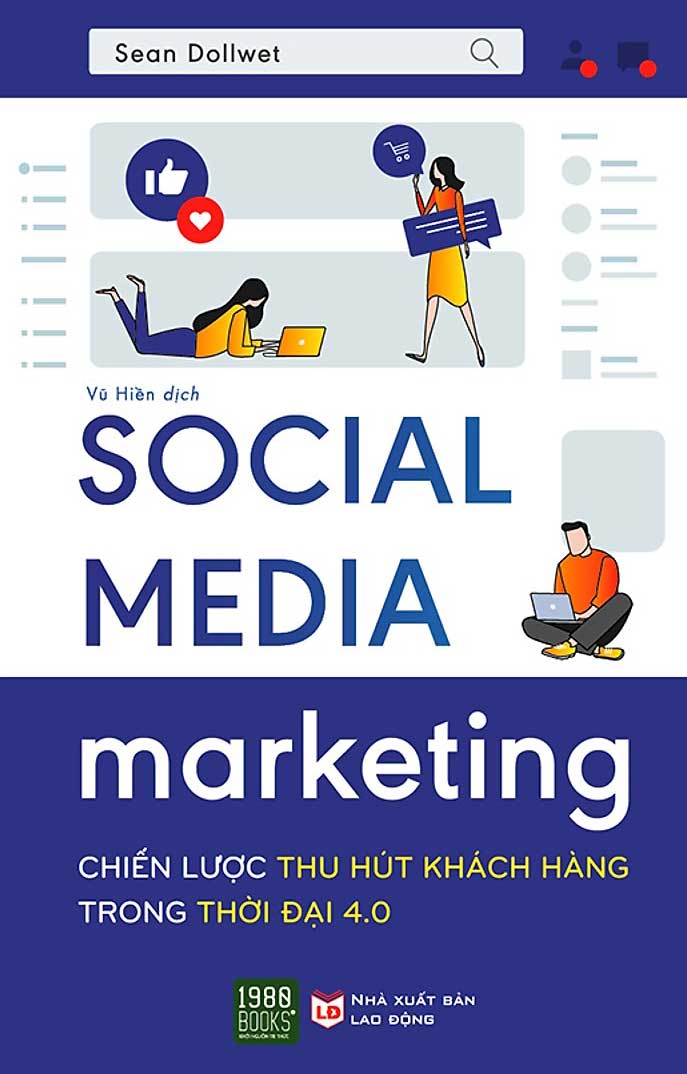 Social Media Marketing - Chiến Lược Thu Hút Khách Hàng Trong Thời Đại 4.0