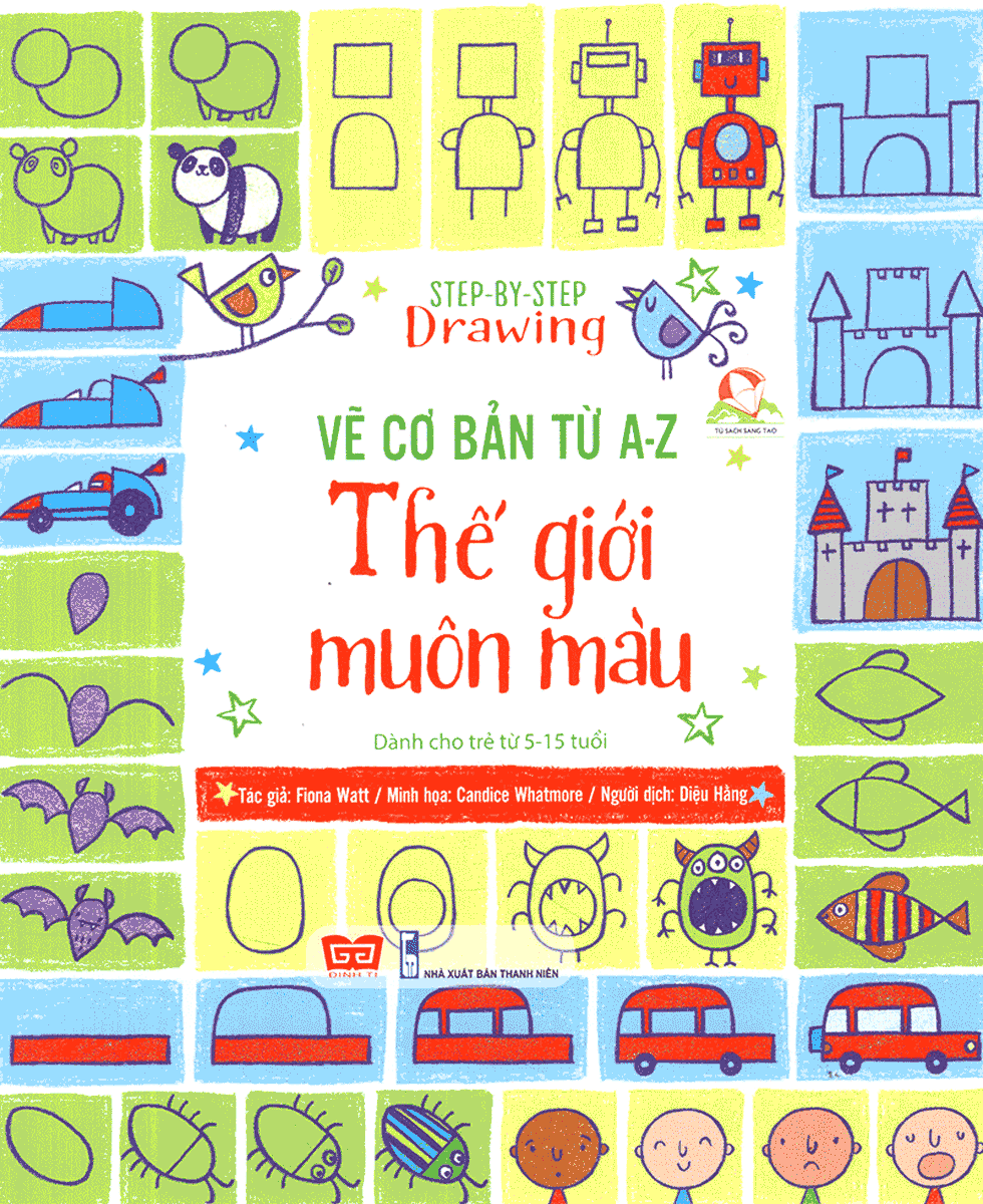 Step By Step Drawing - Vẽ Cơ Bản Từ A-Z - Thế Giới Muôn Màu