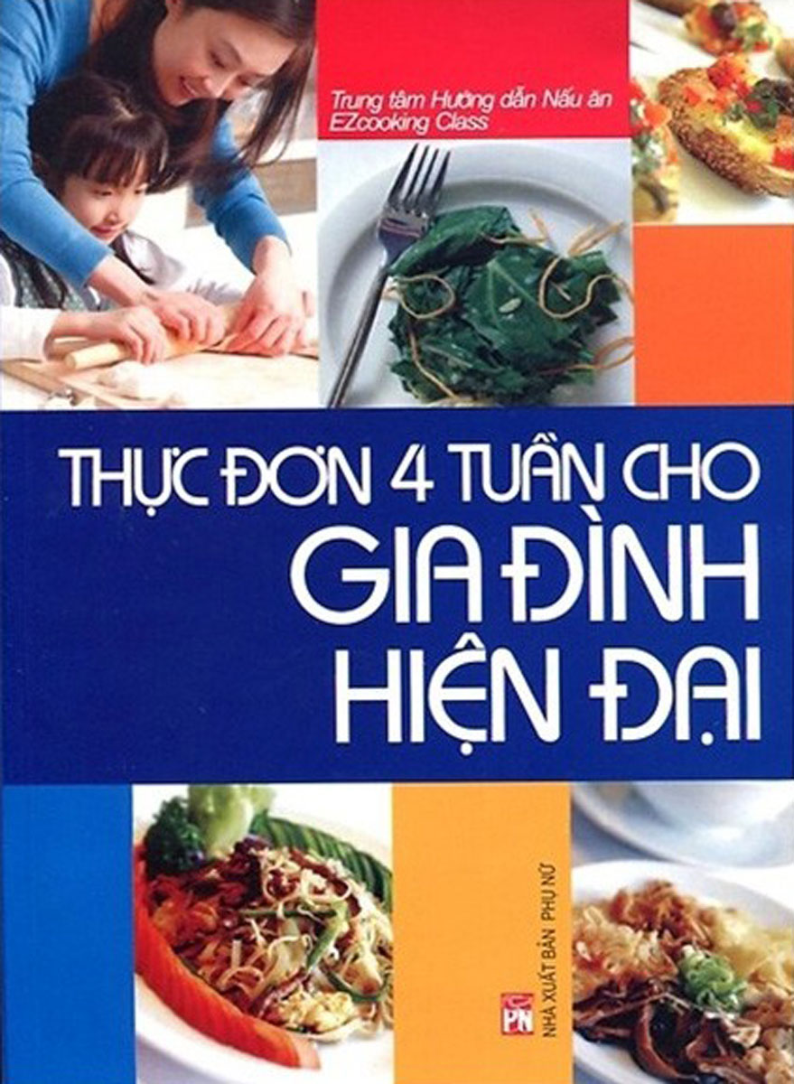 Thực Đơn 4 Tuần Cho Gia Đình Hiện Đại