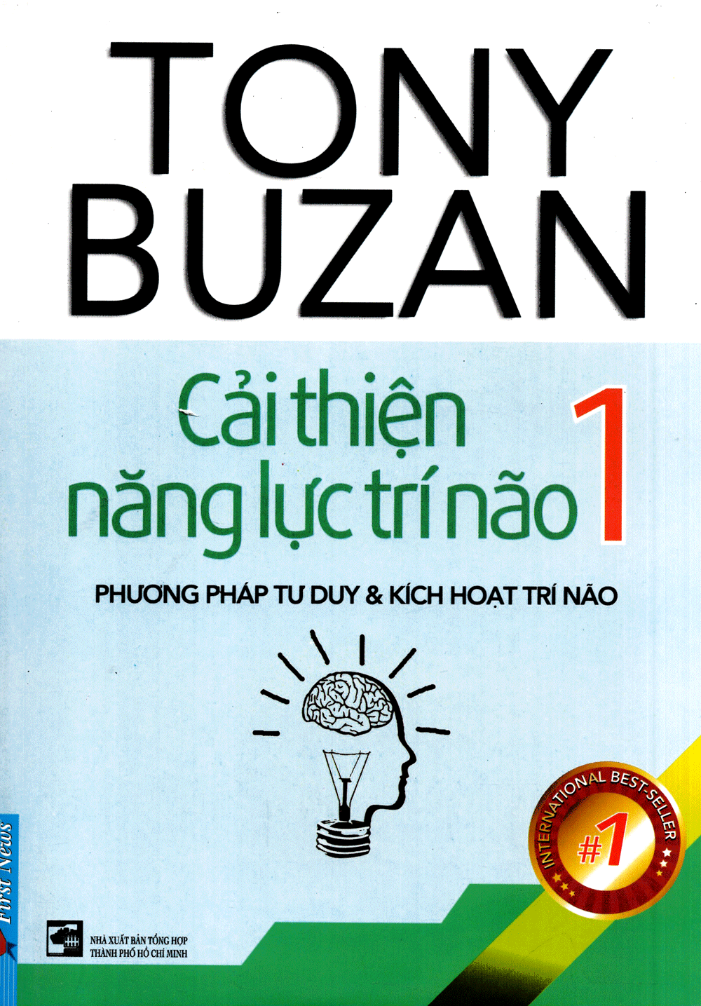 Cải Thiện Năng Lực Trí Não 1 - Phương Pháp Tư Duy Và Kích Hoạt Trí Não