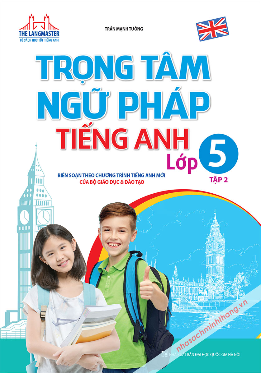 The Langmaster - Trọng Tâm Ngữ Pháp Tiếng Anh Lớp 5 Tập 2