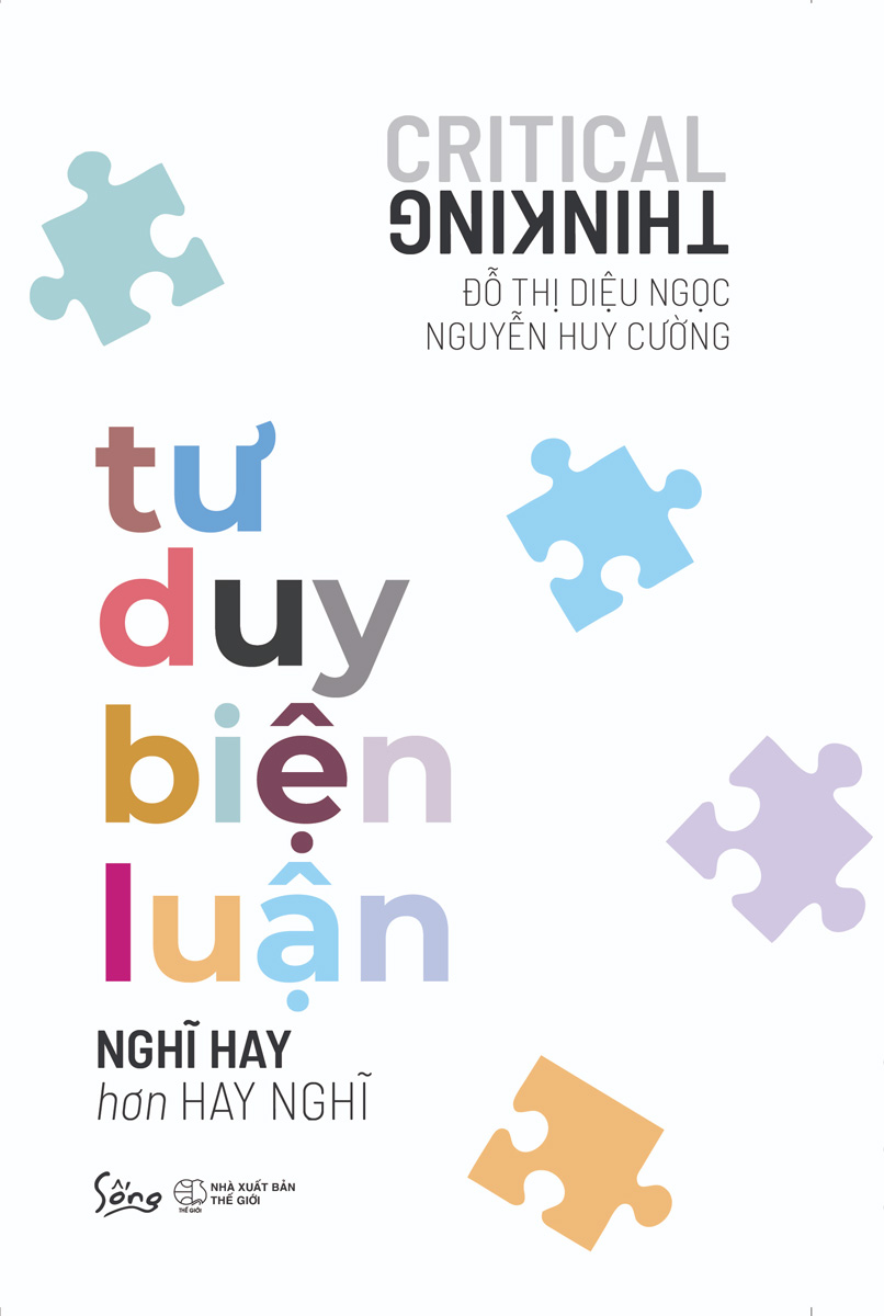 Tư Duy Biện Luận - Nghĩ Hay Hơn Hay Nghĩ