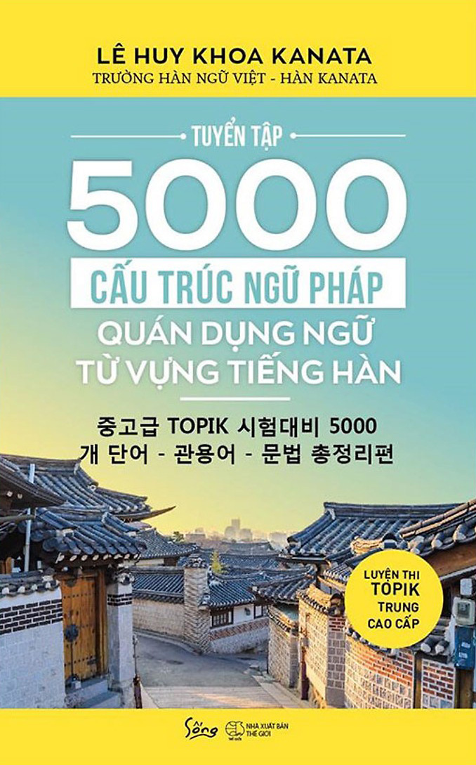 Tuyển Tập 5000 Cấu Trúc Ngữ Pháp – Quán Dụng Ngữ – Từ Vựng Tiếng Hàn