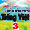 [Tải ebook] Tuyển Tập Đề Kiểm Tra Tiếng Việt 3 PDF