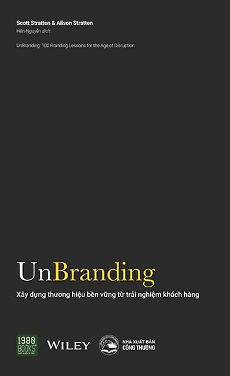 Unbranding - Xây Dựng Thương Hiệu Bền Vững Từ Trải Nghiệm Khách Hàng