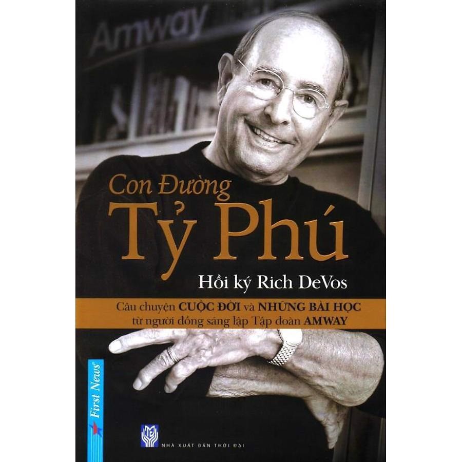 Hồi Ký Rich Devos – Con Đường Tỷ Phú