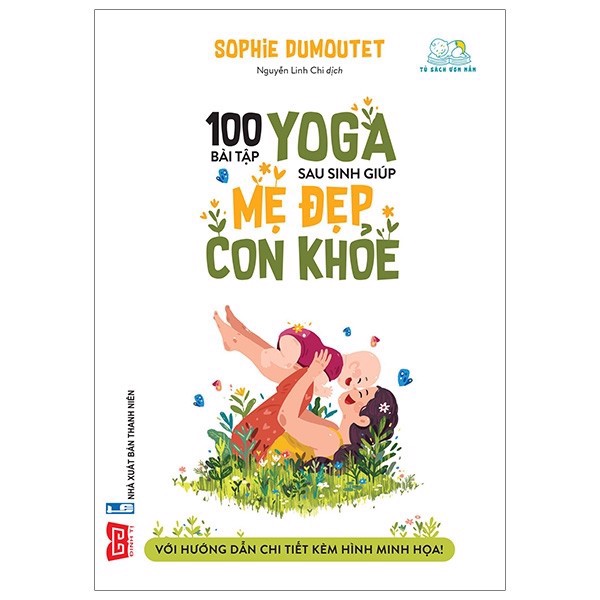 100 Bài Tập Yoga Sau Sinh Giúp Mẹ Đẹp Con Khỏe