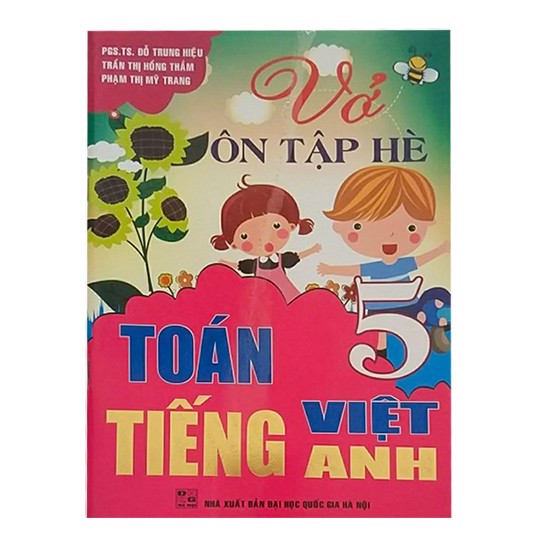 Vở Ôn Tập Hè - Toán - Tiếng Việt - Tiếng Anh - Lớp 5 (Tái Bản 2020)