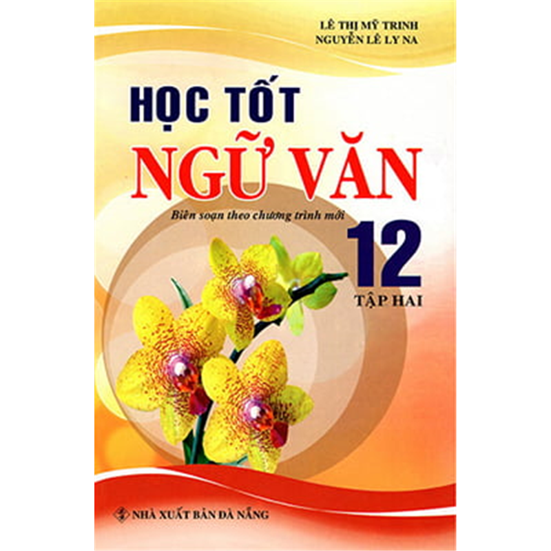 Học Tốt Ngữ Văn Lớp 12 - Tập 2