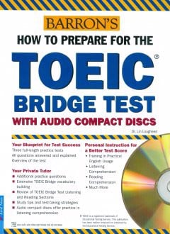Barron's How To Prepare For The TOEIC Bridge Test With Audio Compact Discs - Kèm 2 CD - Tái Bản 2016