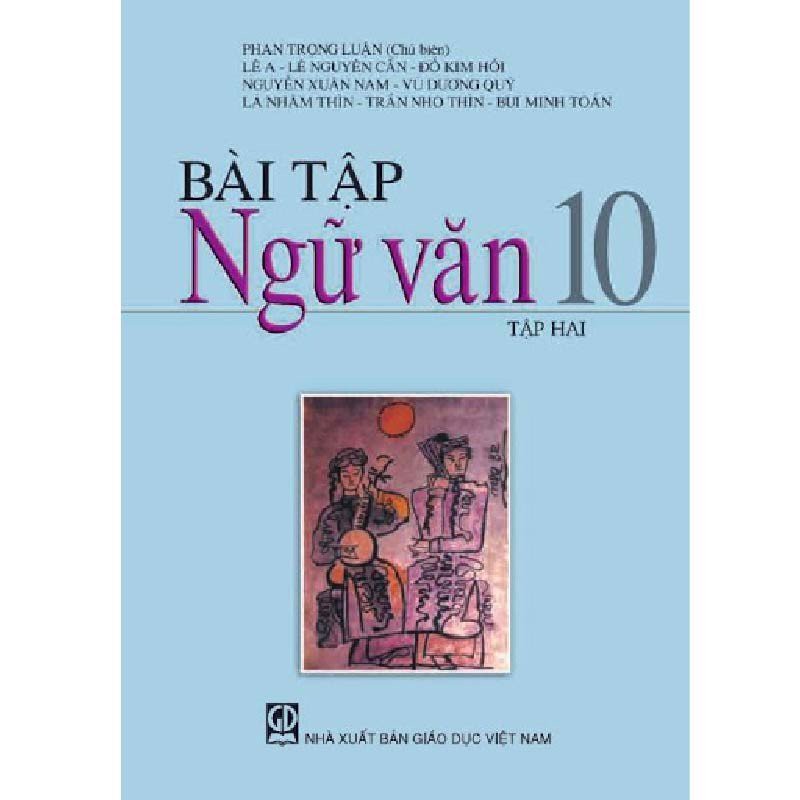 Bài Tập Ngữ Văn - Lớp 10 - Tập 2