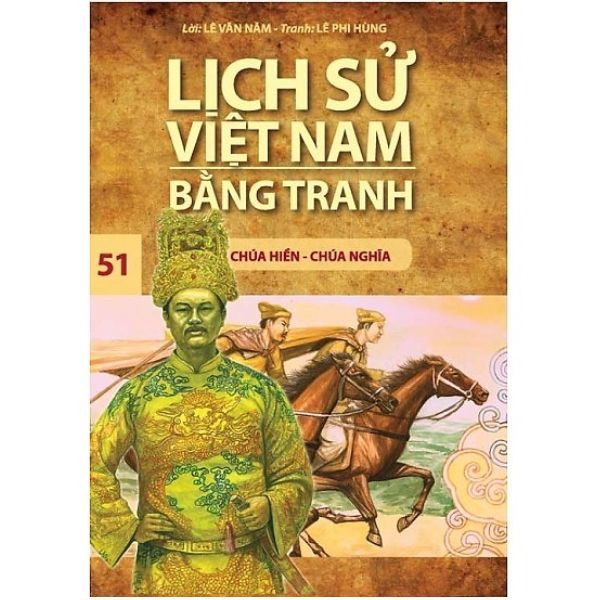 Lịch Sử Việt Nam Bằng Tranh (Tập 51): Chúa Hiền - Chúa Nghĩa