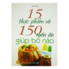 [Tải ebook] 15 Thực Phẩm Và 150 Món Ăn Giúp Bổ Não PDF