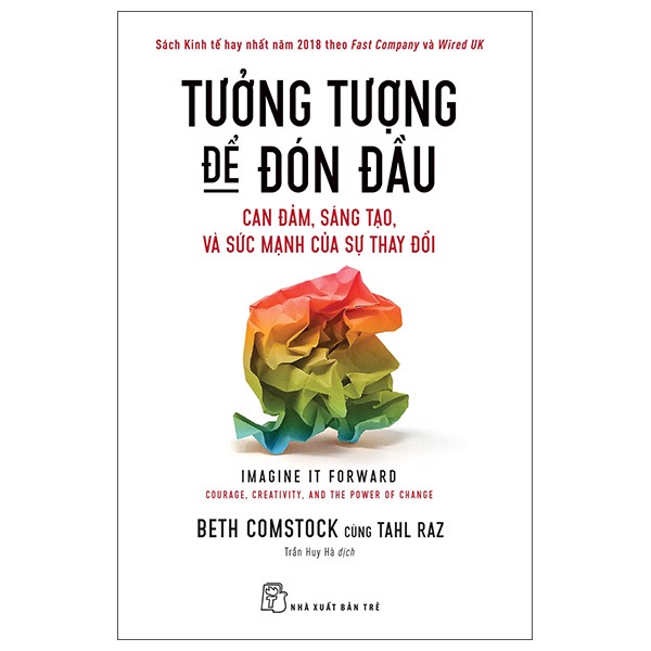 Tưởng Tượng Để Đón Đầu - Can Đảm, Sáng Tạo, Và Sức Mạnh Của Sự Thay Đổi