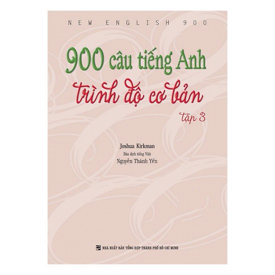 900 Câu Tiếng Anh Trình Độ Cơ Bản - Tập 3