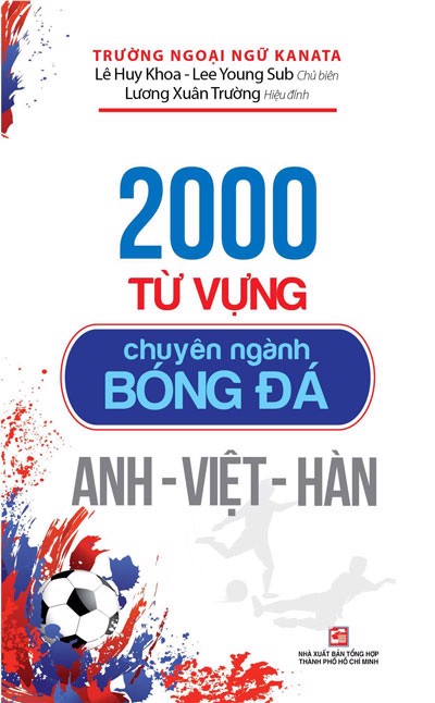 2000 Từ Vựng Chuyên Ngành Bóng Đá (Anh-Việt-Hàn)