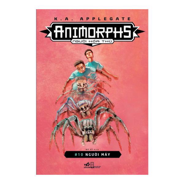 Animorphs - Người Hóa Thú - Tập 10: Người Máy