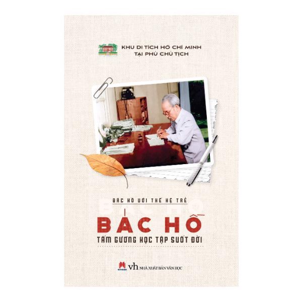 Bác Hồ Với Thế Hệ Trẻ - Bác Hồ Tấm Gương Học Tập Suốt Đời