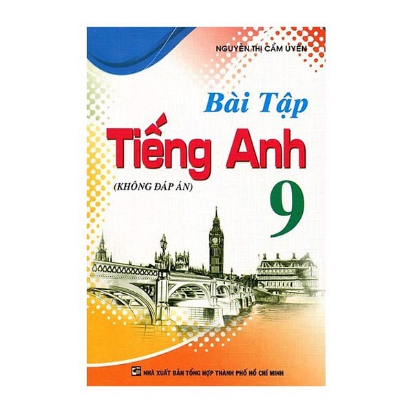 Bài Tập Tiếng Anh Lớp 9 (Không Đáp Án)