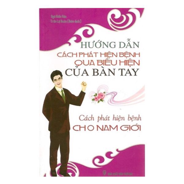 [Tải ebook] Hướng Dẫn Cách Phát Hiện Bệnh Qua Biểu Hiện Của Bàn Tay – Cách Phát Hiện Bệnh Cho Nam Giới PDF