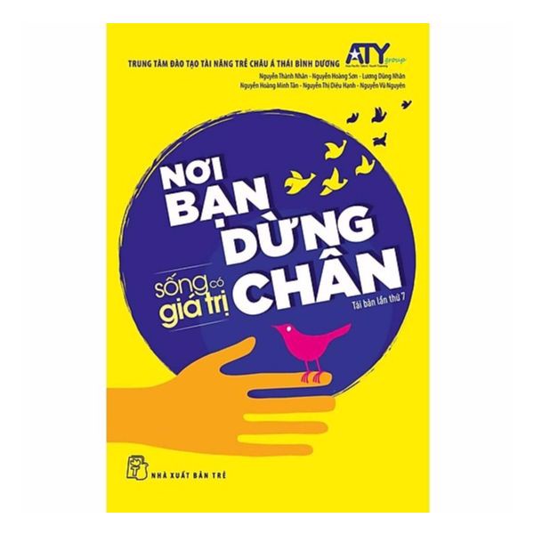 Sống Có Giá Trị - Nơi Bạn Dừng Chân