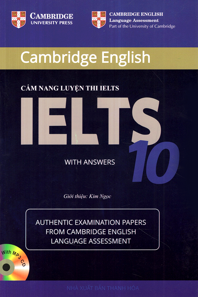 Cambridge English - Cẩm Nang Luyện Thi IELTS With Answer - Tập 10