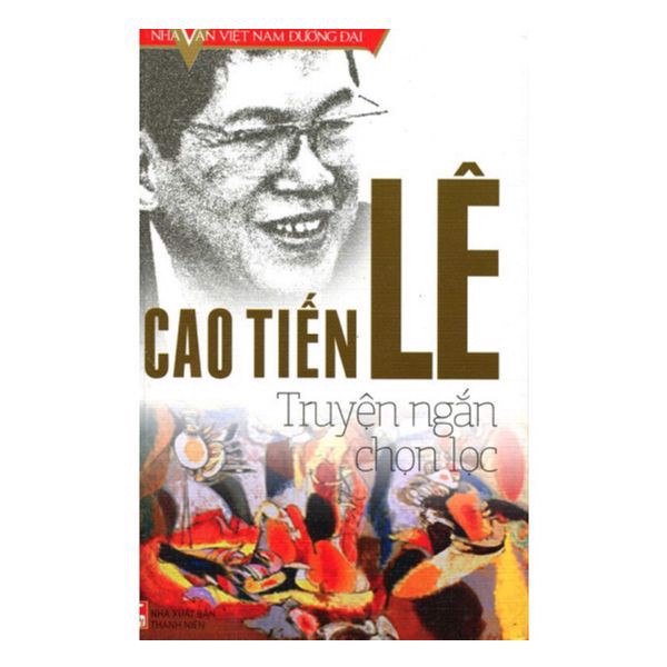 Cao Tiến Lê - Truyện Ngắn Chọn Lọc