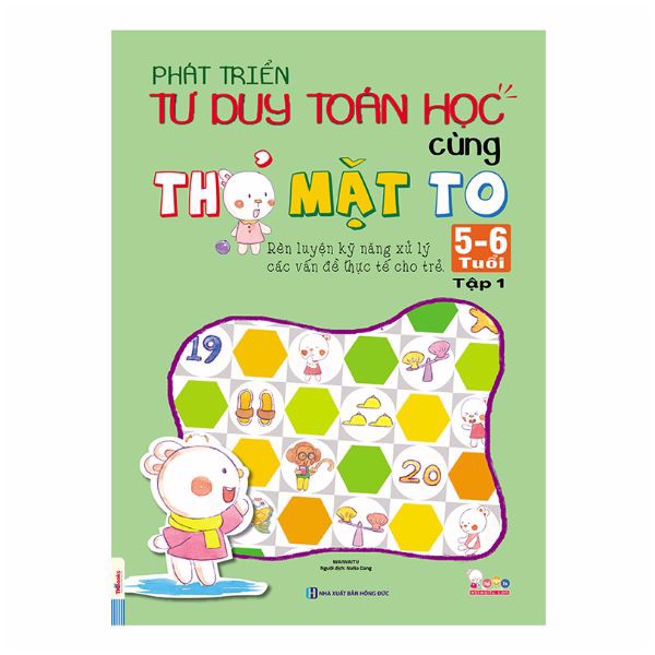 Phát Triển Tư Duy Toán Học Cùng Thỏ Mặt To (5 - 6 Tuổi) - Tập 1