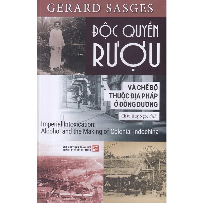 Độc Quyền Rượu Và Chế Độ Thuộc Địa Của Pháp Ở Đông Dương
