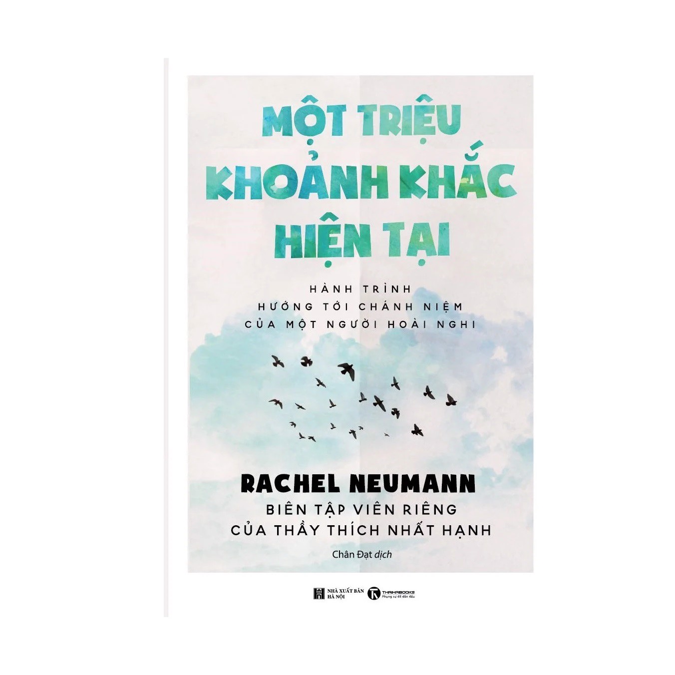 Một triệu khoảnh khắc hiện tại: Hành trình hướng tới chánh niệm của một người hoài nghi; 85k