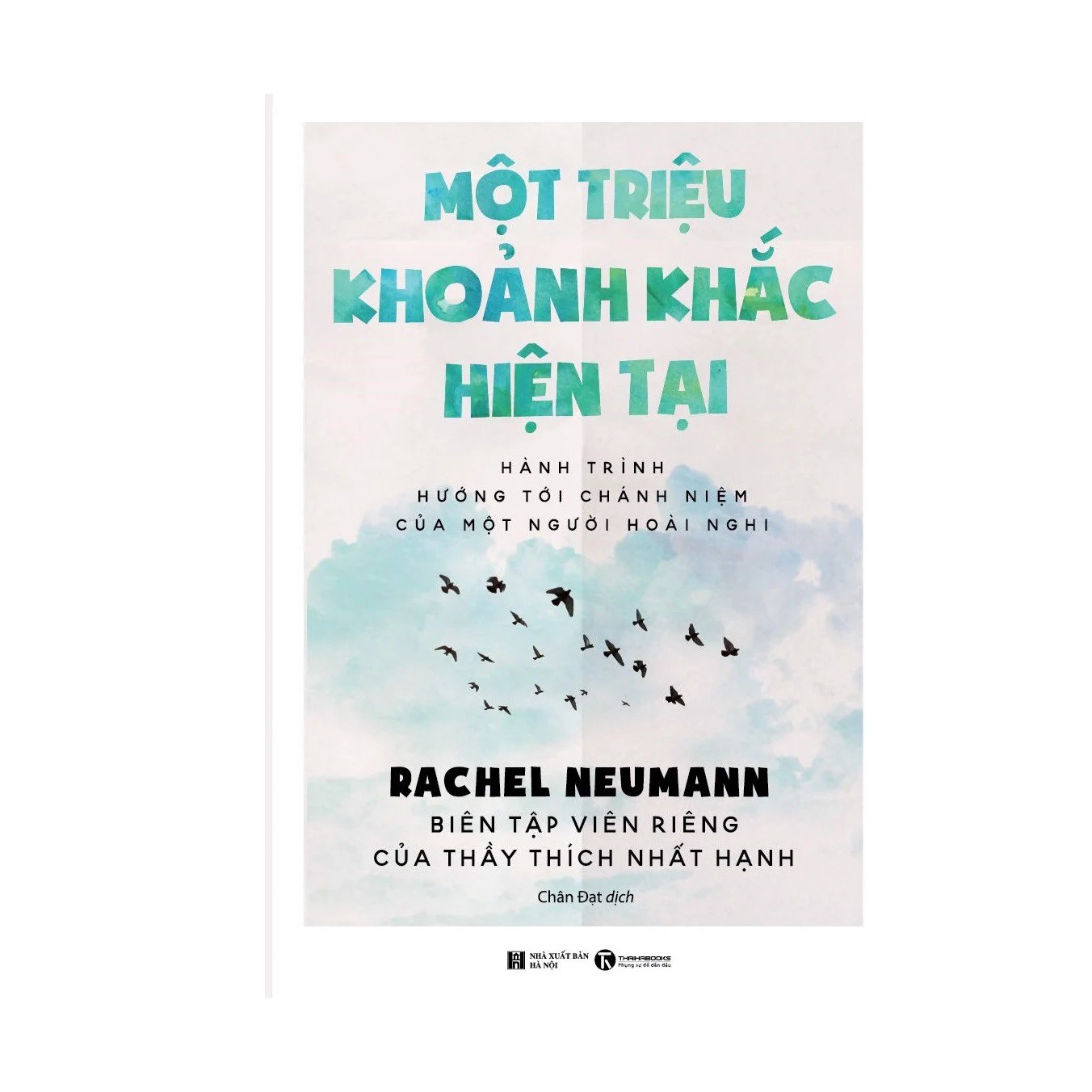 Một triệu khoảnh khắc hiện tại: Hành trình hướng tới chánh niệm của một người hoài nghi; 85k