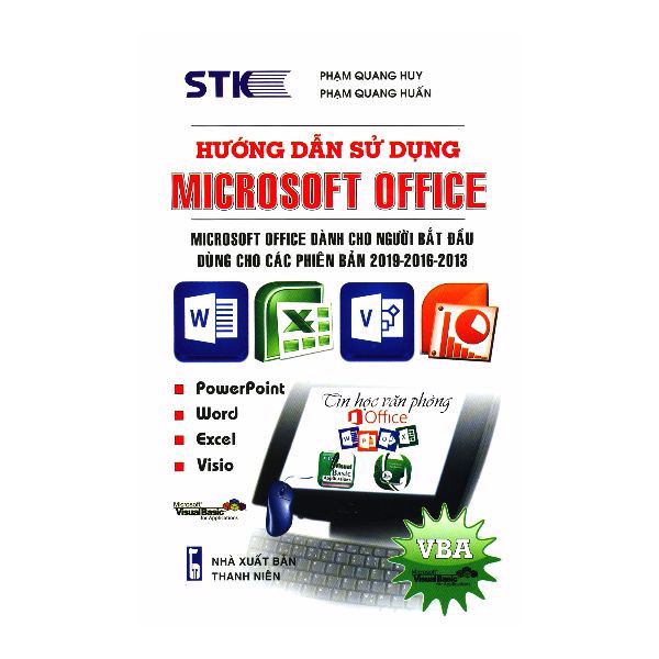 Hướng Dẫn Sử Dụng  Microsoft Office ( DÙng Cho Các Phiên Bản 2019 - 2016 -2013)