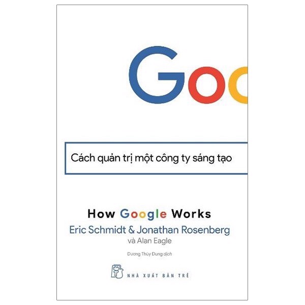 [Tải ebook] Google – Cách Quản Trị Một Công Ty Sáng Tạo PDF