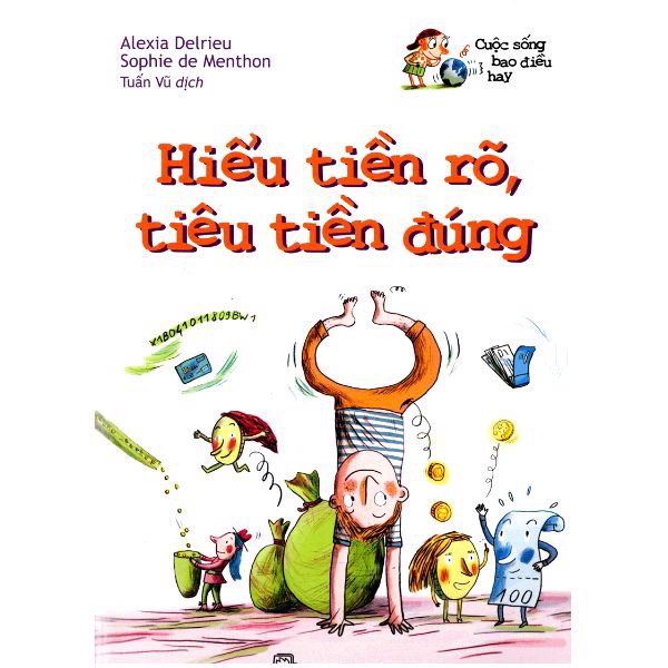 [Tải ebook] Cuộc Sống Bao Điều Hay – Hiểu Tiền Rõ, Tiêu Tiến Đúng PDF