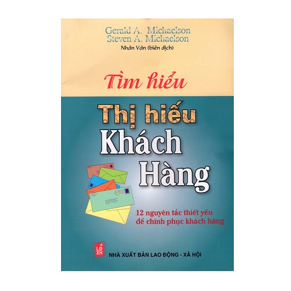 [Tải ebook] Tìm Hiểu Thị Hiếu Khách Hàng – 12 Nguyên Tắc Thiết Yếu Để Chinh Phục Khách Hàng PDF