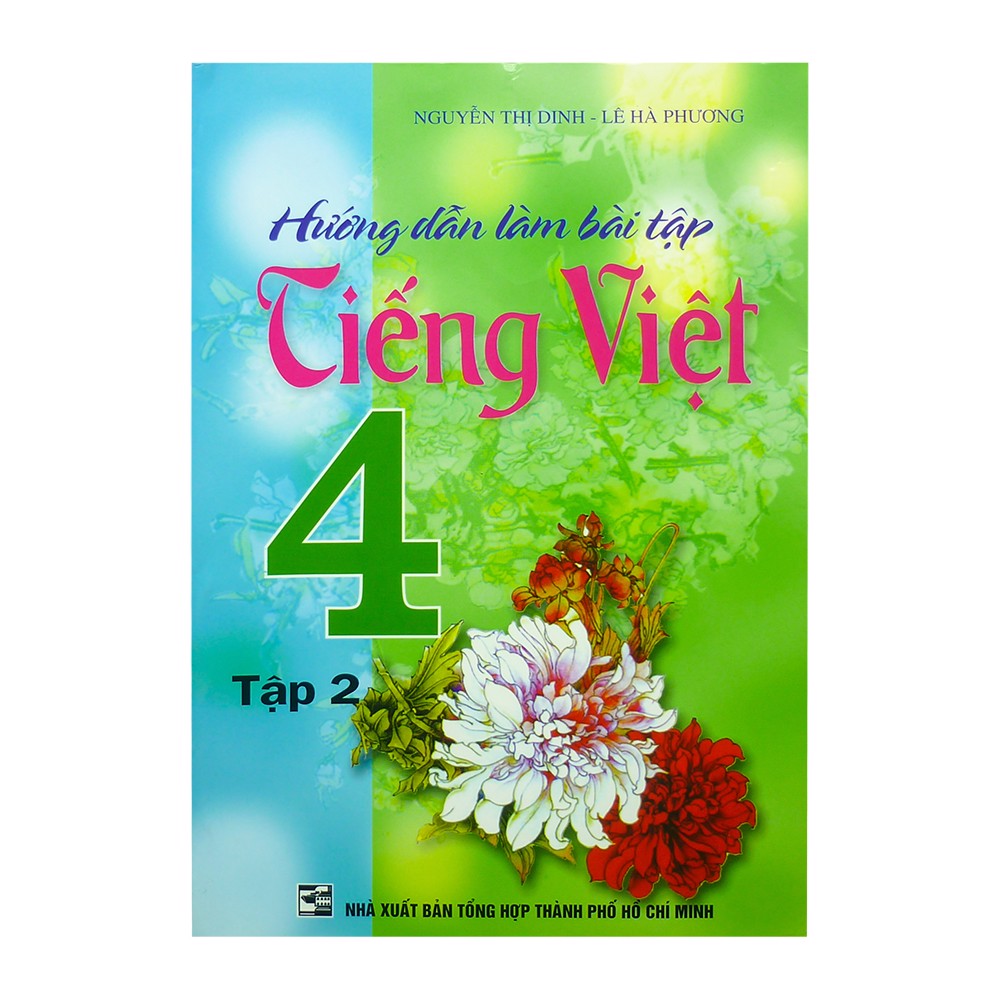 Hướng Dẫn Làm Bài Tập Tiếng Việt 4 - Tập 2