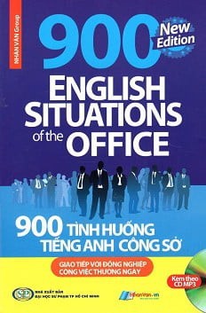 900 Tình Huống Tiếng Anh Công Sở - Giao Tiếp Với Đồng Nghiệp Công Việc