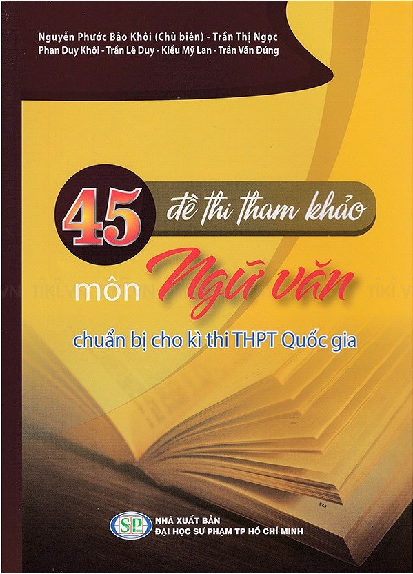 45 đề thi tham khảo môn ngữ văn chuẩn bị cho kỳ thi THPT Quốc Gia