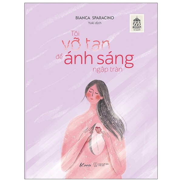 Bianca Sparacino - Tôi Vỡ Tan Để Ánh Sáng Ngập Tràn