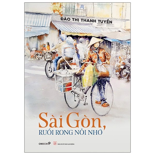 Sài Gòn, Ruổi Rong Nỗi Nhớ - Tái Bản 2021