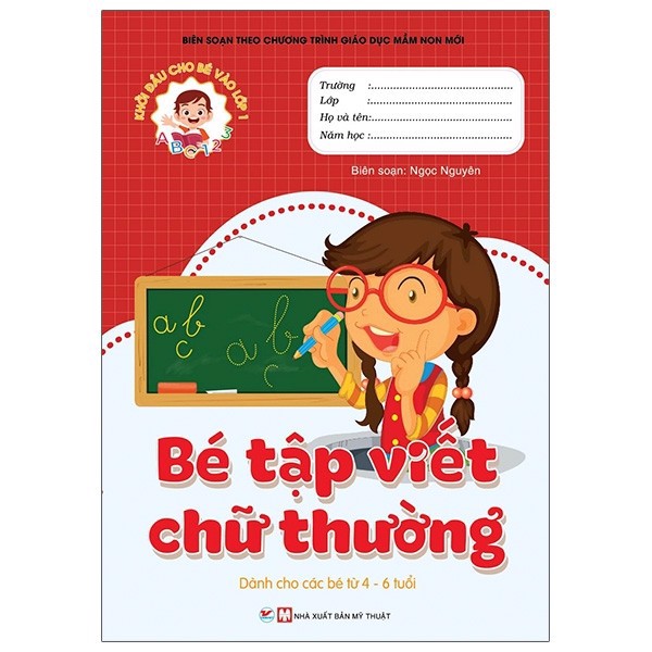 Khởi Đầu Cho Bé Vào Lớp 1 - Bé Tập Viết Chữ Thường - Dành Cho Các Bé Từ 4-6 Tuổi