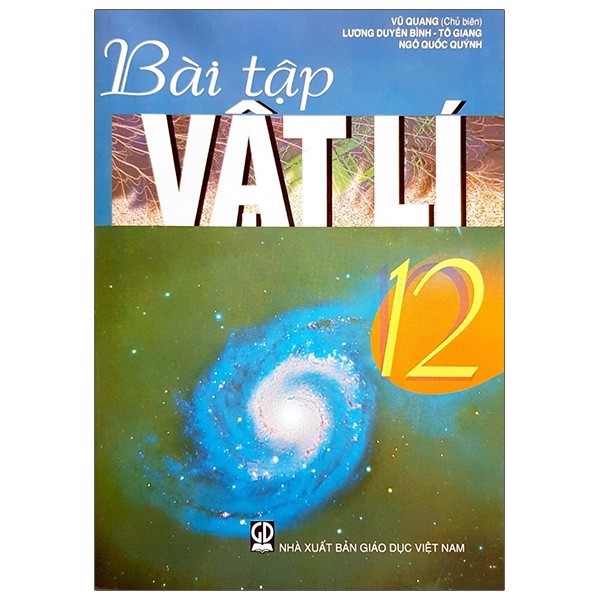 Bài Tập Vật Lí -- Lớp 12 - Tái Bản 2021