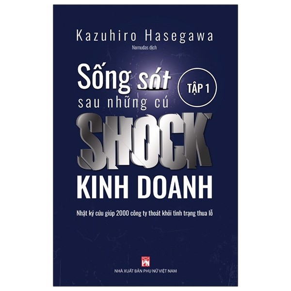 [Tải ebook] Sống Sót Sau Những Cú Shock Kinh Doanh – Tập 1 PDF