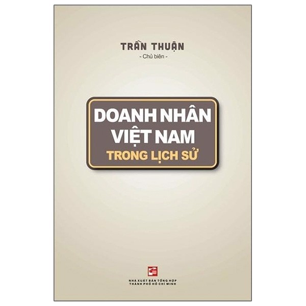 Doanh Nhân Việt Nam Trong Lịch Sử