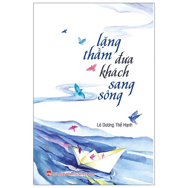 Lặng Thầm Đưa Khách Sang Sông